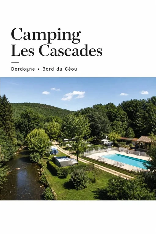 Camping les cascades dordogne au bord du Céou avec piscine chauffée et emplacements ombragés