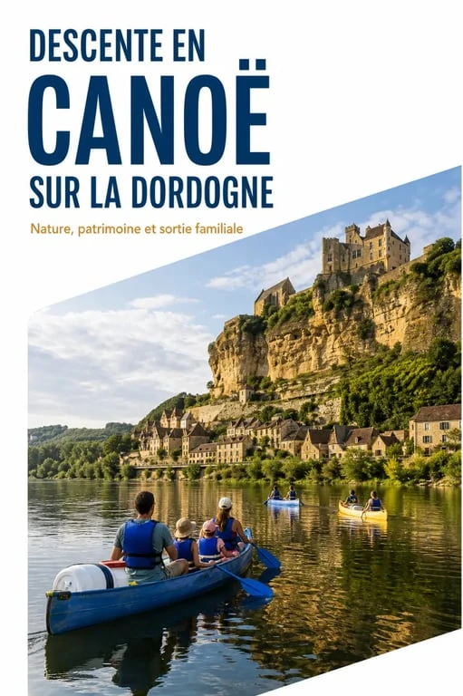 Location canoë dordogne sur la rivière avec falaises et châteaux en arrière-plan